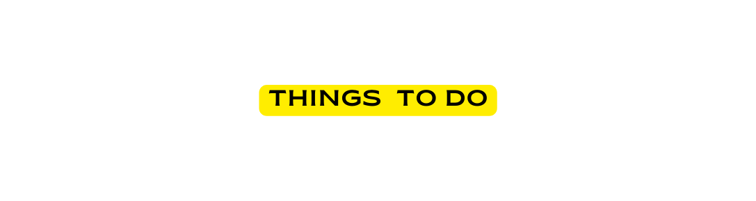 things to do